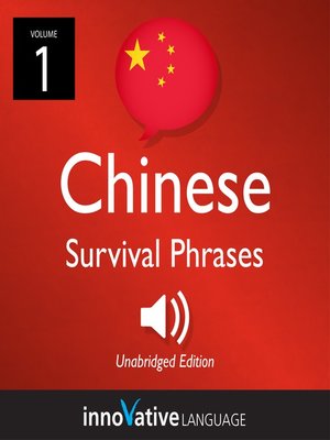 cover image of Learn Chinese: Chinese Survival Phrases, Volume 1